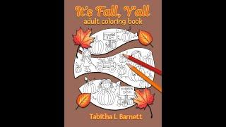 Completed Book Flip It's Fall Y'all by Tabitha Barnett  (Adult Coloring)