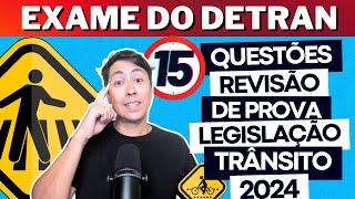 Prova do Detran REVISÃO 2024 , 15 QUESTÕES COMENTADAS DO EXAME TEÓRICO, Legislação de trânsito