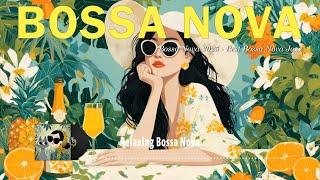 Relaxing Bossa Nova Jazz  Bossa Nova Cover 2025 for New Day Energy | Tropical Bossa Nova