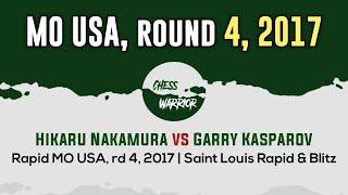 Hikaru Nakamura vs Garry Kasparov | Rapid MO USA, rd 4, 2017 | Saint Louis Rapid & Blitz