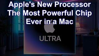 Apple’s Insane New Ultra Chip: 2.6x Faster Than M1 Ultra!