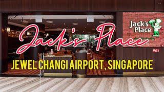 JACK’S PLACE Jewel Changi Airport Singapore