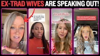 The "Trad Wife" to Single Mom Pipeline- A warning to women!