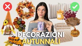 DECORAZIONI AUTUNNALI *cosa EVITARE‍️ o acquistare*