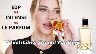 YSL Libre Le Parfum, Intense, and EDP COMPARISON | Which one is right for you? LIBRE REVIEW