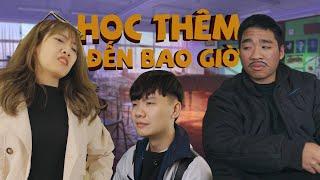 [NHẠC CHẾ] - Học Thêm Đến Bao Giờ (Stream Đến Bao Giờ Parody) | Tuna Lee