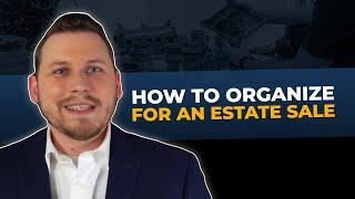 How to Organize for an Estate Sale | Aaron's Estate Sales