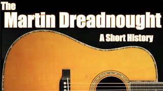 The Martin Dreadnought: A Short History of the D-18, D-28 and D-45