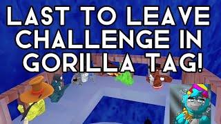 Last To Leave Challenge In Gorilla Tag! 