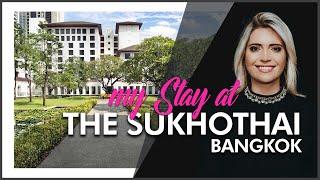 The Sukhothai Bangkok Thailand | HOTEL REVIEW