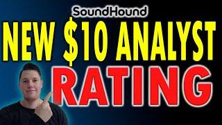  BRAND NEW $10 Bullish Analyst Rating for SoundHound! FOMO is Real 