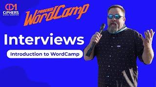 Exploring WordPress Worlds: Ciphers Digital at WordCamp 2024 Phoenix | Interviews & Insights