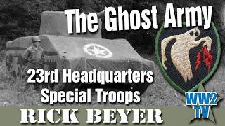 The Ghost Army: 23rd Headquarters Special Troops