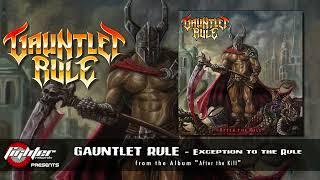 GAUNTLET RULE - Exception to the Rule [2024]