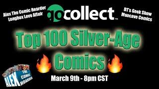 Top 100 Selling Silver Age Comic Books // Longbox Love Affair, DT's Geek Show & Mancave Comics