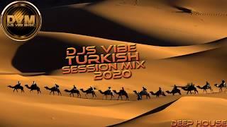 Djs Vibe - Turkish Session Mix 2020 (Deep House)