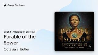 Parable of the Sower by Octavia E. Butler · Audiobook preview