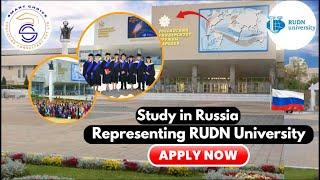 Study in Russia | Representing RUDN University (Russia) | World-class education, cultural diversity!