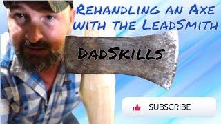 Rehandling an Axe with the LeadSmith, pt. 1 of 2 #axe #woodworking #axerestoration