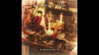 Grandma's Cottage - Memory Box (2020) (Comfy Synth, Dungeon Synth)