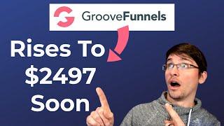 GrooveFunnels Pricing: Lifetime Platinum Rises to $2497 - Find Out More