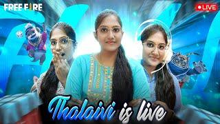 THALAIVI ON LIVE| TAMIL GIRL GAMER FACE CAM LIVE| FREE FIRE #freefire #live #tamilgirlgamer