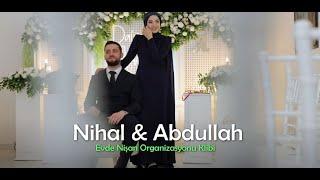 Nihal & Abdullah | Evde Nişan Organizasyonu Klibi