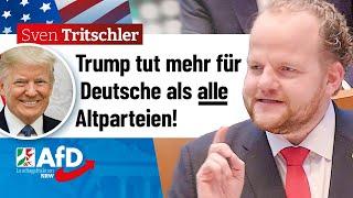 Trump tut mehr für Deutsche als alle Altparteien! – Sven Tritschler (AfD)