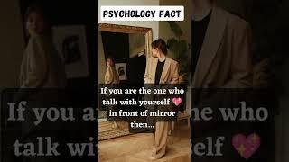 Psychology Fact - If you talk by yourself in mirror  #shorts #facts #psychology #reels #love