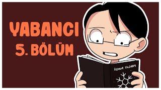 YABANCI 5. bölüm | tanıtım animasyonu @sirhatart