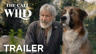 The Call of the Wild | Official Trailer