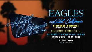 Eagles Hotel California Tour Wembley 2021