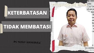 KETERBATASAN TIDAK MEMBATASI - Ps Yusuf Manubulu