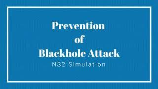 Black-hole attack Simulation on NS2 | Network Simulation | Routing Protocol