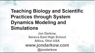 Teaching Biology and Scientific Practices through System Dynamics Modeling and Simulations