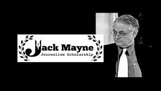 Announcing the Jack Mayne Journalism Scholarship