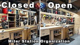 Miter Station Organization Options - Closed or Open?