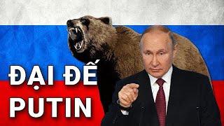 Vì sao Tổng thống Nga Putin có biệt danh là  Đại Đế !