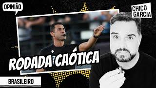 ARBITRAGEM CALAMITOSA, RODADA BOA PRA FOGÃO E INTER, PÉSSIMA PRO CORINTHIANS. TEVE DEMISSÃO