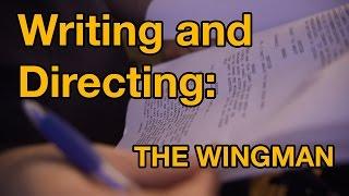 Film Form | Writing and Directing The Wingman - S01E02