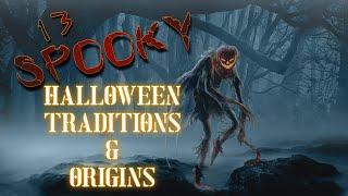 13 Spooky Halloween Traditions and Origins