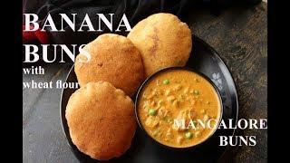 BANANA BUNS | BANANA POORI | MANGALORE BUNS with WHEAT FLOUR