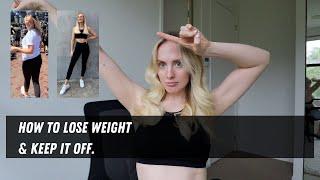 HOW TO LOSE FAT AND KEEP IT OFF | SUSTAINABLE FAT LOSS