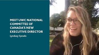Meet UWC National Committee of Canada's new Executive Director!