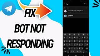 How To Fix And Solve Bot Not Responding On Telegram App