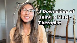 3 Downsides of Being a Music Therapist | Realities of a Music Therapy Career