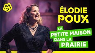 Élodie Poux – La Petite Maison dans la prairie