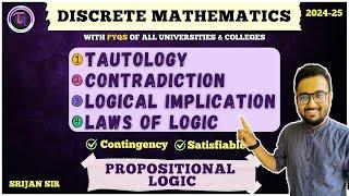 02 | Propositional Logic | Tautology | Laws of Logic | Logical Implication | Discrete Mathematics