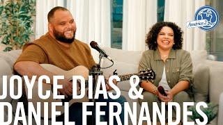 Joyce Dias e Daniel Fernandes - Na Casa América 2 | EP#02 (O Canto das Igrejas)