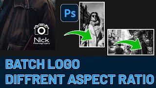 Automatically Add Watermark Logo's to a Batch with Different Aspect Ratios Photo's